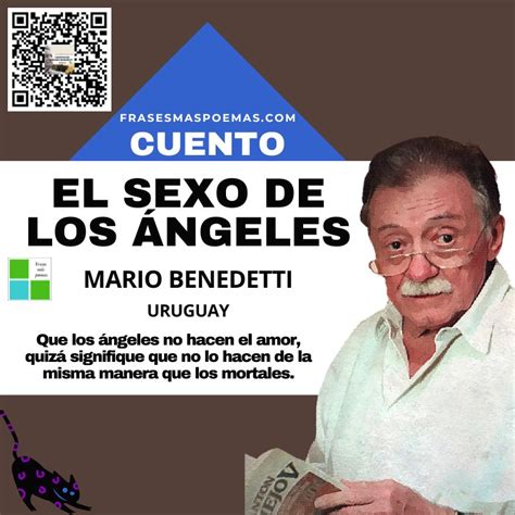 El sexo de los ángeles de Mario Benedetti Cuento breve Frases más