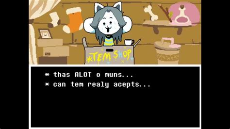 Undertale Paying For Temmies College Youtube