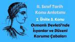 Osmanlı Devleti nde İsyanlar ve Düzeni Koruma Çabaları Tarih Konu