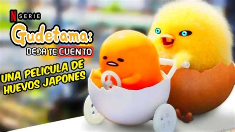 Gudetama Del Cascaron A La Aventura Película De Huevos Japonés