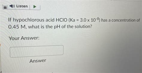 Solved If Hypochlorous Acid Hclo Ka Has A Chegg