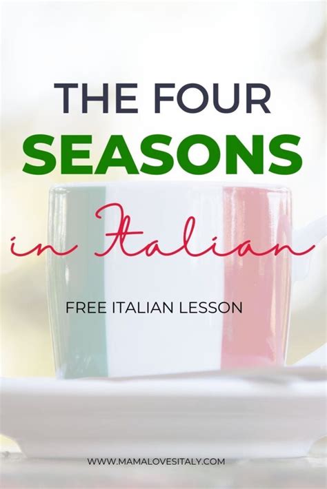 The Seasons In Italian Learn Easily Their Names Pronunciation And