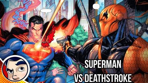 Superman Vs Deathstroke Rebirth Complete Story Deathstroke Hulk