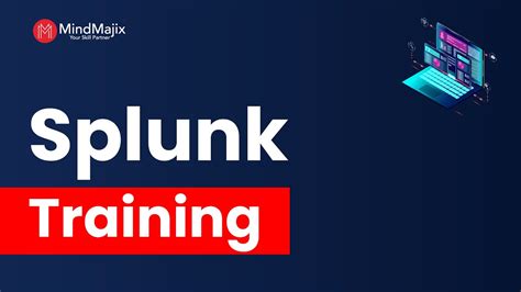 Splunk Training Splunk Certification Course Online Splunk Tutorial