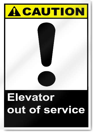 Elevator Out Of Service Caution Signs SignsToYou