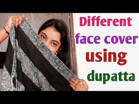 How To Cover Face Using Dupatta Or Stole Different Typrs Of Face Cover