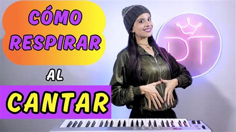 CÓMO RESPIRAR PARA CANTAR Respiración al cantar Cantar con el