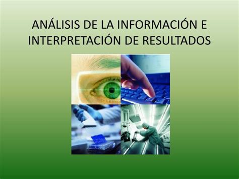 Ppt An Lisis De La Informaci N E Interpretaci N De Resultados