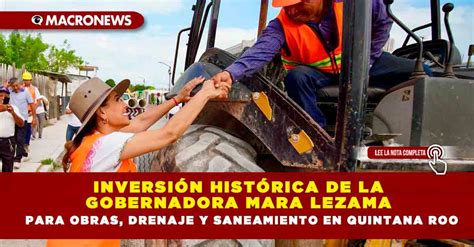 Inversión histórica de la Gobernadora Mara Lezama para obras drenaje y