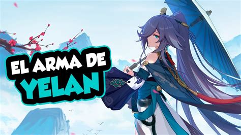 Arma De Yelan Dise O De Ayato Fecha Livestream Youtube