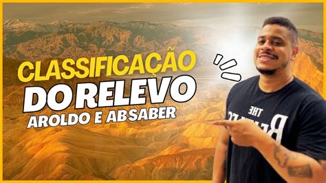 Classifica O Do Relevo Aroldo De Azevedo E Aziz Ab Saber Youtube