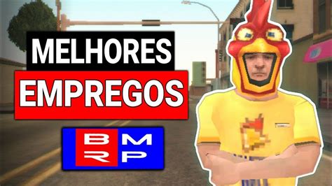 Gta Samp Pc Android Top Top Melhores Empregos No Bmrp Youtube