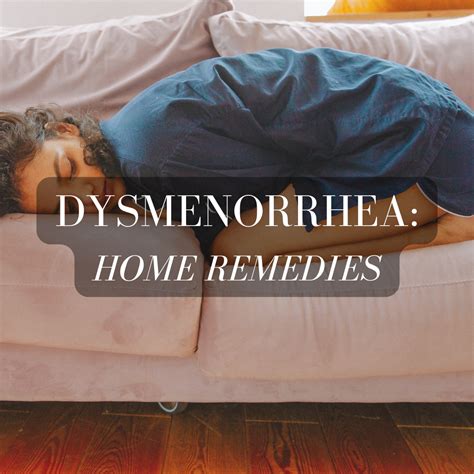 Dysmenorrhea Scientifically Proven Effective Home Remedies