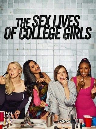 The Sex Lives Of College Girls