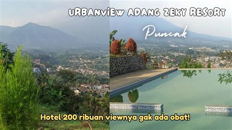 Hotel Murah View Mewah Di Puncakurbanview Resort Adang Zecky Youtube