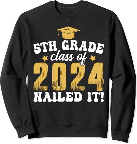 Funny Fifth Grade Nailed It Graduation Gifts 5th Grade Class Of 2024