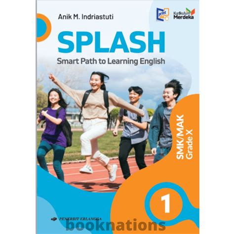 Jual Buku Bahasa Inggris SPLASH SMK KELAS 10 X ERLANGGA Kurikulum