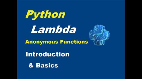 What Is Lambda In Python Lambda Functions In Python Introduction And Basics Youtube