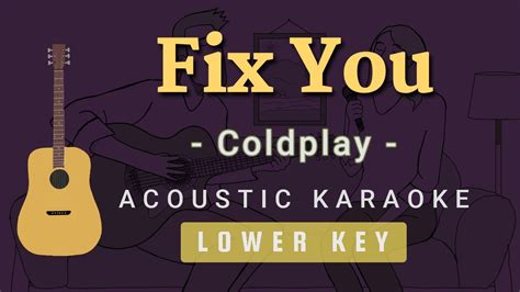 Fix You Coldplay Acoustic Karaoke Lower Key Youtube