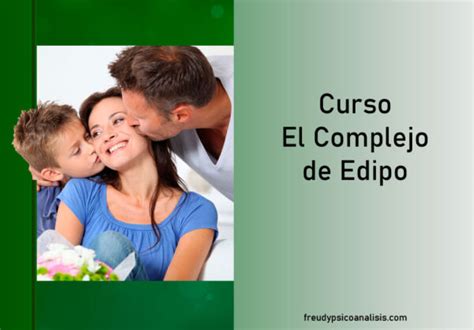 El Complejo De Edipo Qu Es Freud Y Psicoanalisis Escuela