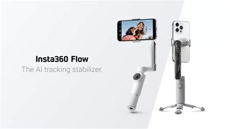 Is It Time To Go With The Flow Insta360 Launches Its Debut Smartphone