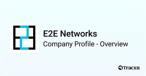 E2e Networks Company Profile Tracxn