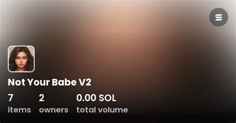 Not Your Babe V2 Collection OpenSea