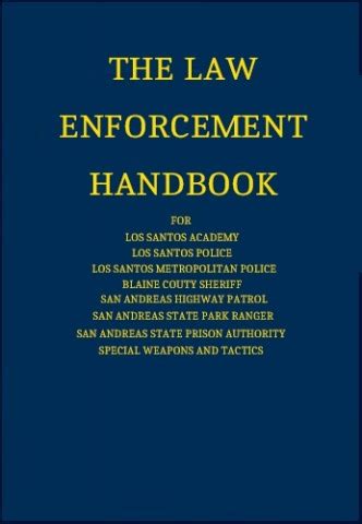 The Law Enforcement Handbook