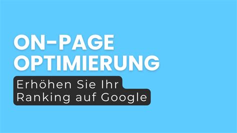 On Page Optimierung Wie Sie Ihre Website für Suchmaschinen optimieren