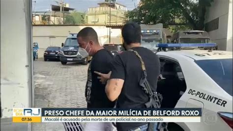 Chefe Da Maior Milícia De Belford Roxo é Preso Em Flagrante Rio De