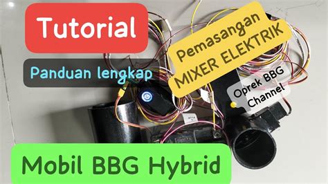 Tutorial Cara Pemasangan Mixer Elektrik Pada Mobil Bbg Bahan Bakar Gas