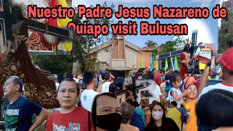 Nuestro Padre Jesus Nazareno De Quiapo Visit Bulusan Blacknazarene