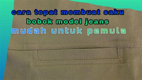 Cukup Mudah Buat Pemula Cara Membuat Saku Bobok Celana Model Jeans