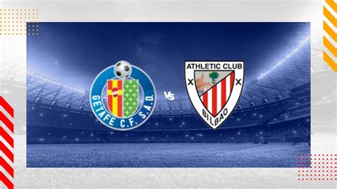 Pron Stico Getafe Athletic Bilbao Laliga