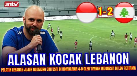 SKOR LUCU 1 2 PENGAKUAN MENGEJUTKAN Pelatih Lebanon Soal