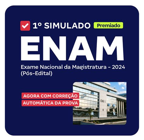 ENAM 1º Simulado Exame Nacional da Magistratura 2024 Premiado