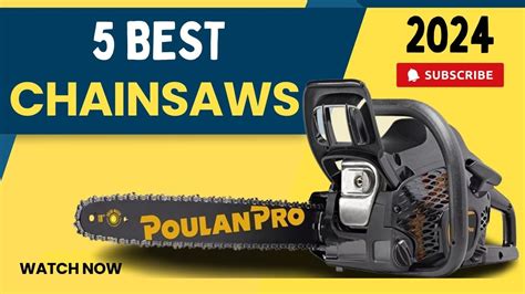 The 5 Best Chainsaws Of 2024 Chain Saw Review And Buying Guide Youtube