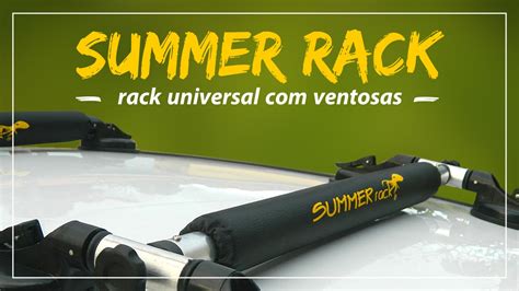 Tudo Sobre Rack Ventosa Summer Rack Youtube