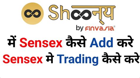 How To Add Sensex In Shoonya Shoonya Se Sensex Me Kaise Trading Kare Sensex Trading In