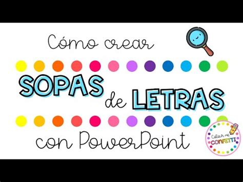 C Mo Crear Sopas De Letras Con Powerpoint Colour Me Confetti Youtube