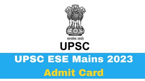 Upsc Ese Mains Admit Card Declared At Upsc Gov In Heres How To Check