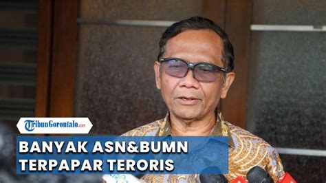 Mahfud Sebut Banyak Asn And Bumn Terpapar Teroris Youtube