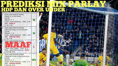 Prediksi Mix Parlay Malam Ini Prediksi Bola Hari Ini Prediksi Bola