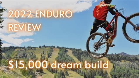 2022 Specialized Enduro Review 15 000 Dream Build YouTube