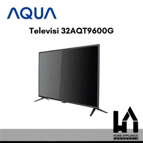 Jual Aqua TV LED 32 Inch TV Digital 32 AQT9600 HD Miracast Narrow Bezel