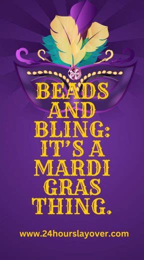 118 Mardi Gras Quotes Mardi Gras Captions And Mardi Gras Puns 24 Hours