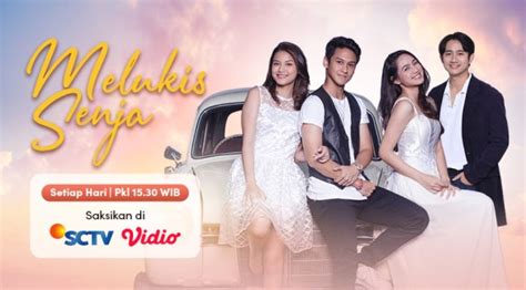 Sinopsis Sinetron Terbaru SCTV Melukis Senja Bisa Live Streaming Di