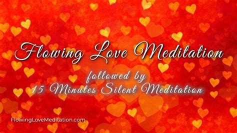 Flowing Love Meditation with 15 Minutes Silent Meditation