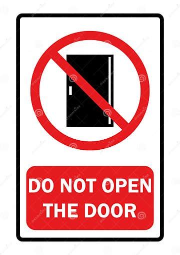 Sign Forbidden To Open the Door Vector Illustration. Stock Illustration ...