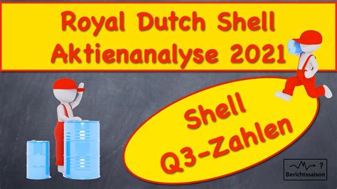 Royal Dutch Shell Aktie 2021 Shell Aktienanalyse Nach Den Quartalszahlen Q42021 Youtube